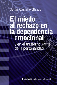 MIEDO AL RECHAZO EN DEPENDENCIA EMOCIONAL