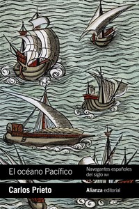 OCEANO PACIFICO: NAVEGANTES ESPAÑOLES DEL SIGLO XVI