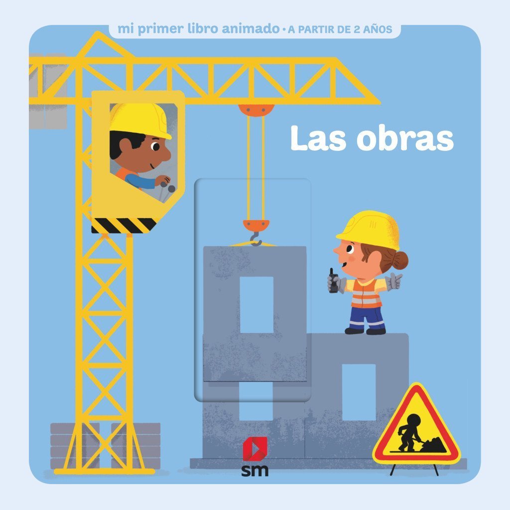 OBRAS. MI PRIMER LIBRO ANIMADO