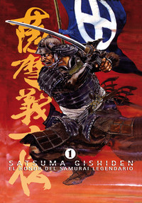 SATSUMA GISHIDEN, 1 HONOR DEL SAMURAI LEGENDARIO