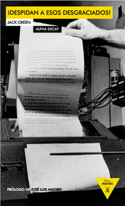 ** DESPIDAN A ESOS DESGRACIADOS