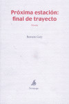 ** PROXIMA ESTACION: FINAL TRAYECTO