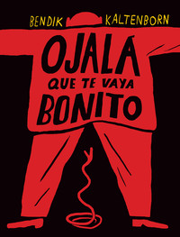 OJALA QUE TE VAYA BONITO