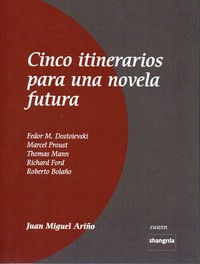 CINCO ITINERARIOS PARA UNA NOVELA