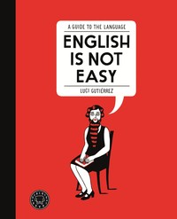 ENGLISH IS NOT EASY (R)