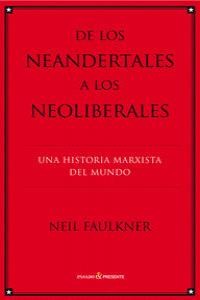 DE LOS NEANDERTALES A LOS NEOLIBERALES.