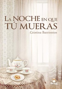 NOCHE EN QUE TU MUERAS