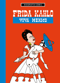 FRIDA KAHLO -VIVA MEXICO-