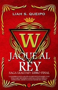 LEALTAD, 4 JAQUE AL REY