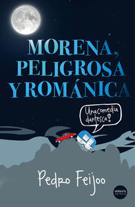 ** MORENA PELIGROSA Y ROMANICA