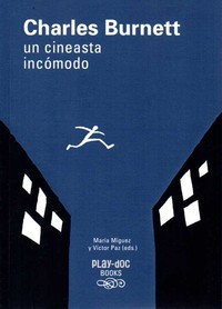 CHARLES BURNETT UN CINEASTA INCOMODO