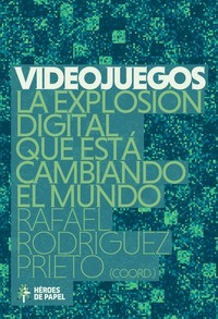 VIDEOJUEGOS: EXPLOSION DIGITAL