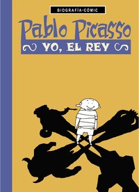 PABLO PICASSO YO EL REY
