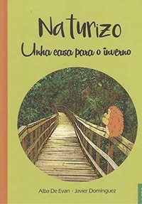 NATURIZO, 1 UNHA CASA PARA O INVERNO