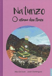 NATURIZO, 5 O RETORNO DAS FLORES