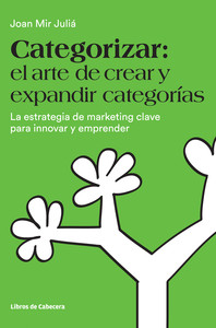 CATEGORIZAR: ARTE DE CREAR Y EXPANDIR