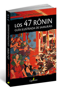 47 RONIN: GUIA ILUSTRADA