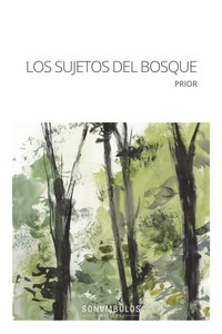 SUJETOS DEL BOSQUE, LOS