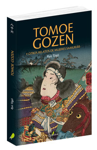 TOMOE GOZEN Y OTROS RELATOS MUJERES SAMURAIS