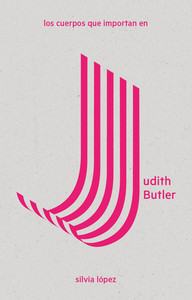 ** CUERPOS QUE IMPORTAN JUDITH BUTLER, LOS