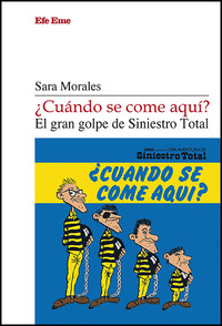 CUANDO SE COME AQUI? EL GRAN GOLPE DE SINIESTRO TOTAL