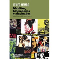 MALDITOS, HETERODOXOS Y ALUCINADOS