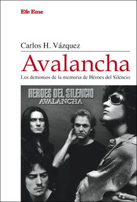 AVALANCHA. LOS DEMONIOS DE LA MEMORIA DE HEROES DEL SILENCI