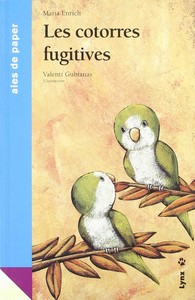LES COTORRES FUGITIVES