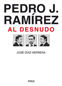 PEDRO J. RAMIREZ AL DESNUDO