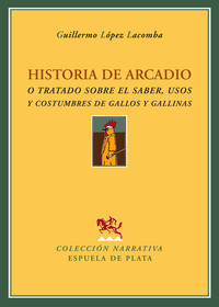 HISTORIA DE ARCADIO O TRATADO SOBRE EL SABER