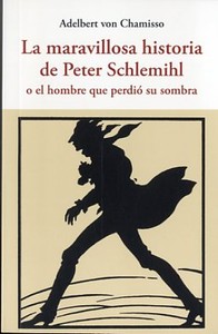 MARAVILLOSA HISTORIA PETER SCHLEMIHL