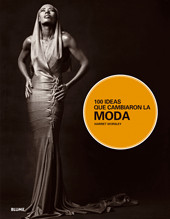 100 IDEAS QUE CAMBIARON LA MODA