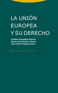 UNION EUROPEA Y SU DERECHO, LA (NE)