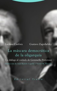 MASCARA DEMOCRATICA OLIGARQUIA, LA