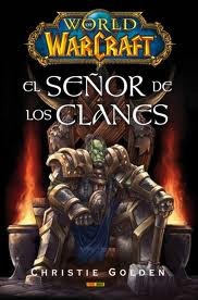 WORLD OF WARCRAFT: SEÑOR CLANES