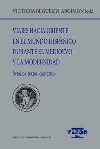 VIAJES HACIA ORIENTE MUNDO HISPANICO DURANTE MEDIOVO Y MODE