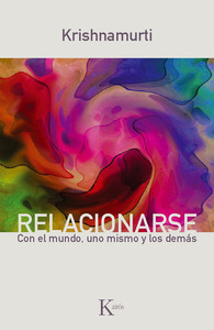 RELACIONARSE CON EL MUNDO, UNO MISMO Y LOS DEMAS