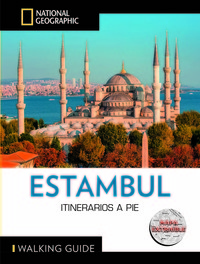 ESTAMBUL. GUIA NATIONAL GEOGRAPHIC ITINERARIOS A PIE