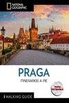 PRAGA. GUÍA NATIONAL GEOGRAPHIC ITINERARIOS A PIE