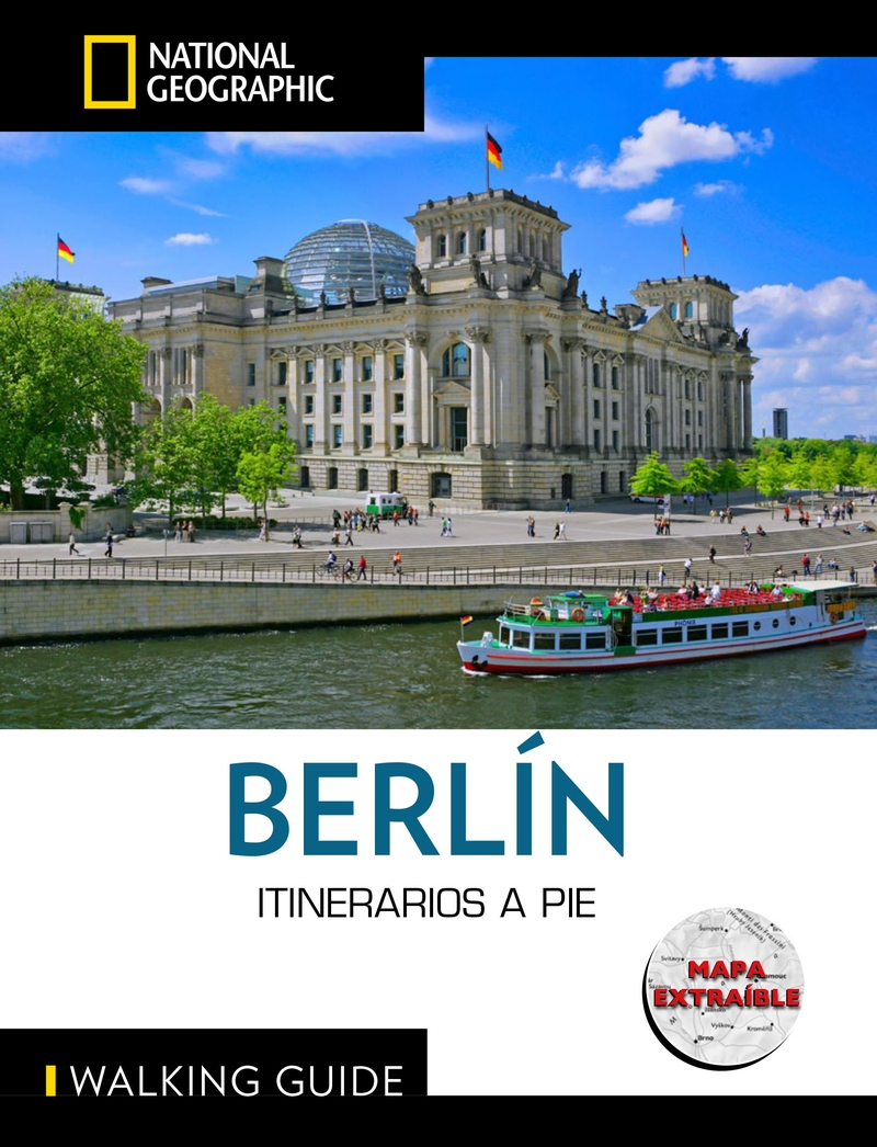 BERLIN. GUÍA NATIONAL GEOGRAPHIC ITINERARIOS A PIE