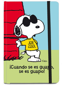 ** LIBRETA GRANDE SNOOPY: CUANDO SE ES GUAPO