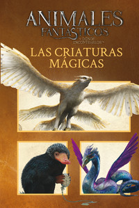 ANIMALES FANTASTICOS: CRIATURAS MAGICAS