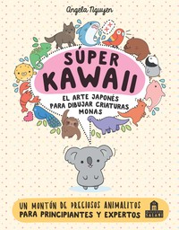 SUPER KAWAII. ARTE JAPONES PARA DIBUJAR