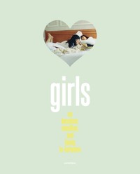GIRLS. ON BOREDOM, REBELLION, AND BEING IN-BETWEEN