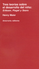 ** TRES TEORIAS SOBRE EL DESARROLLO DEL NIÑO