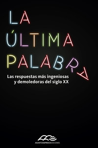 ULTIMA PALABRA, LA