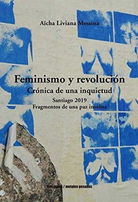 FEMINISMO Y REVOLUCION. CRONICA DE UNA INQUIETUD