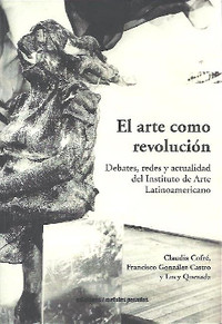 ARTE COMO REVOLUCION. DEBATES, REDES Y ACTUALIDAD INST. ART