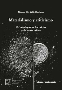 MATERIALISMO Y CRITICISMO. ESTUDIO SOBRE INICIOS TEORIA PRA