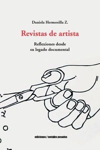 REVISTAS DE ARTISTA. REFLEXIONES DESDE LEGADO DOCUMENTAL